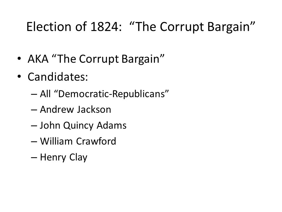 Election of 1824: The Corrupt Bargain