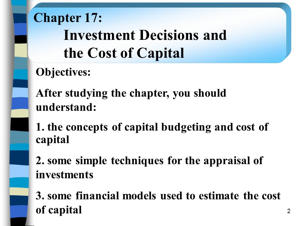 Investment Decisions and the Cost of Capital