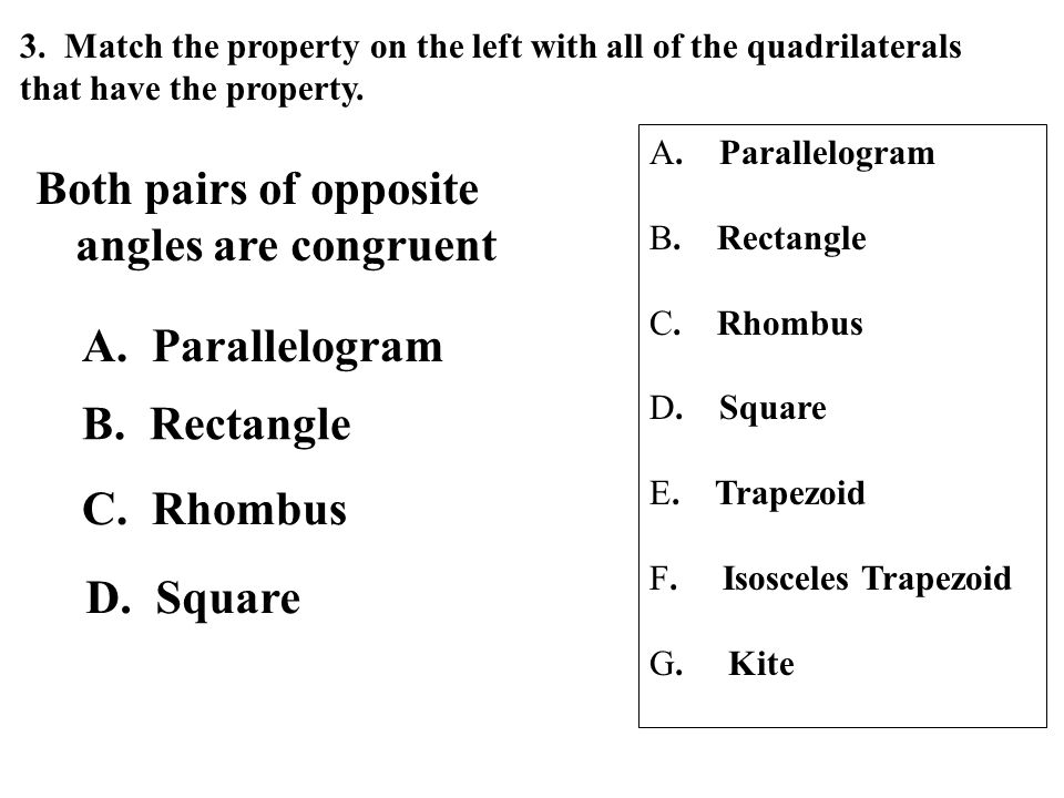 Both pairs of opposite angles are congruent
