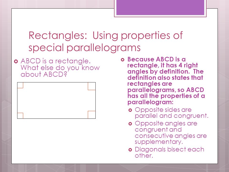 Rectangles: Using properties of special parallelograms