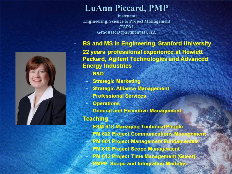 LuAnn Piccard, PMP Instructor Engineering, Science & Project Management (ESPM) Graduate Department at UAA