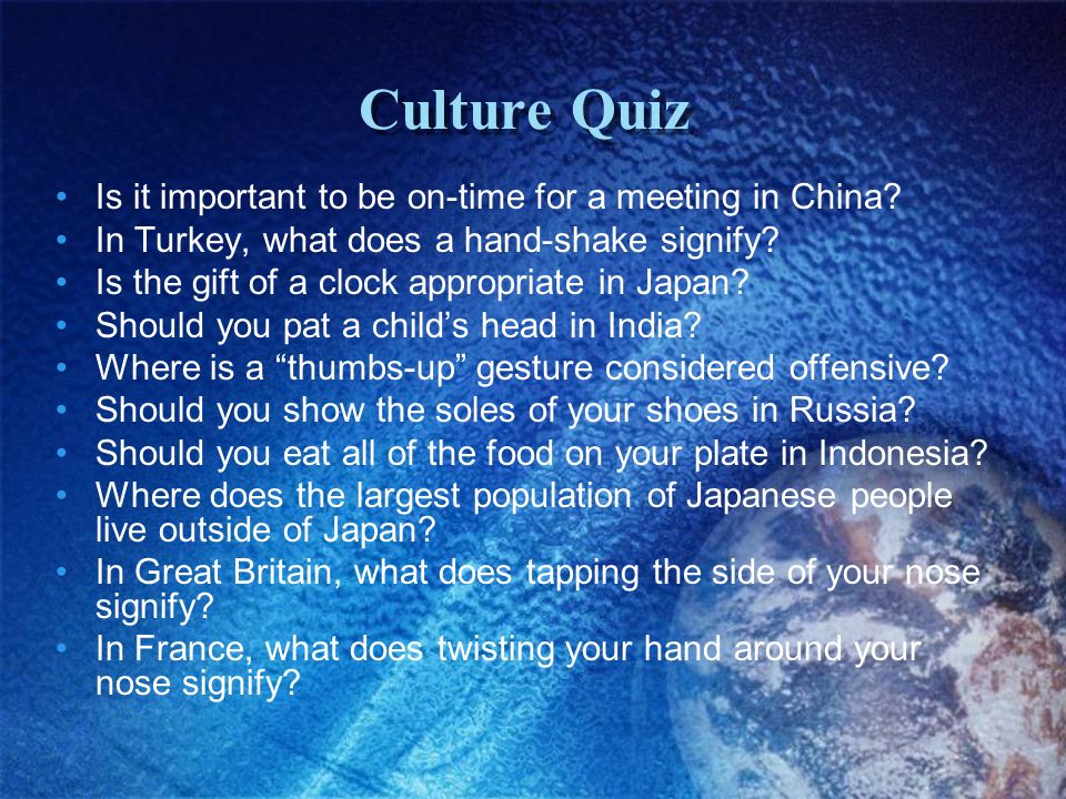 Culture Quiz Is it important to be on-time for a meeting in China