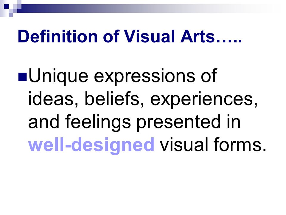 Definition of Visual Arts…..