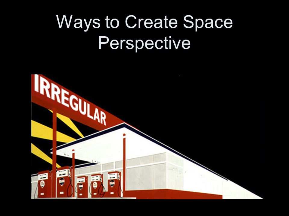 Ways to Create Space Perspective