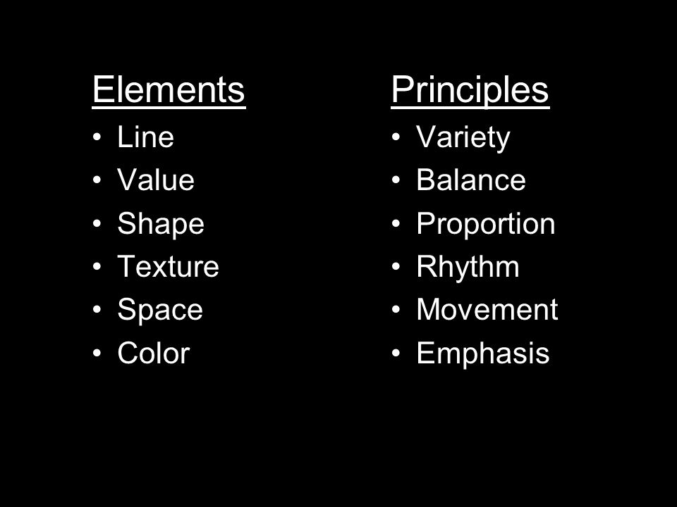 Elements Principles Line Value Shape Texture Space Color Variety