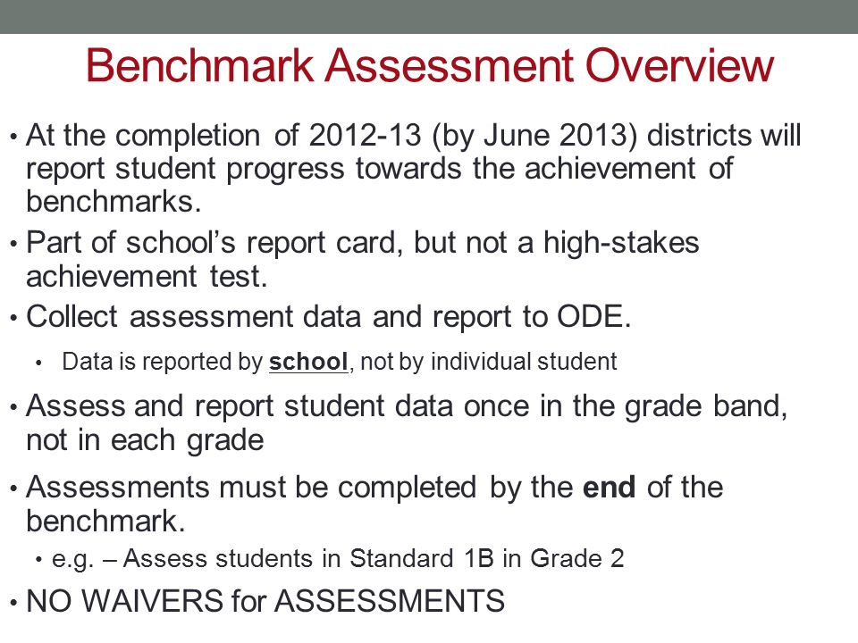 Benchmark Assessment Overview