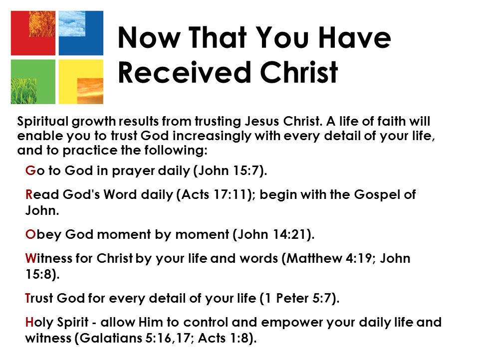 Now That You Have Received Christ