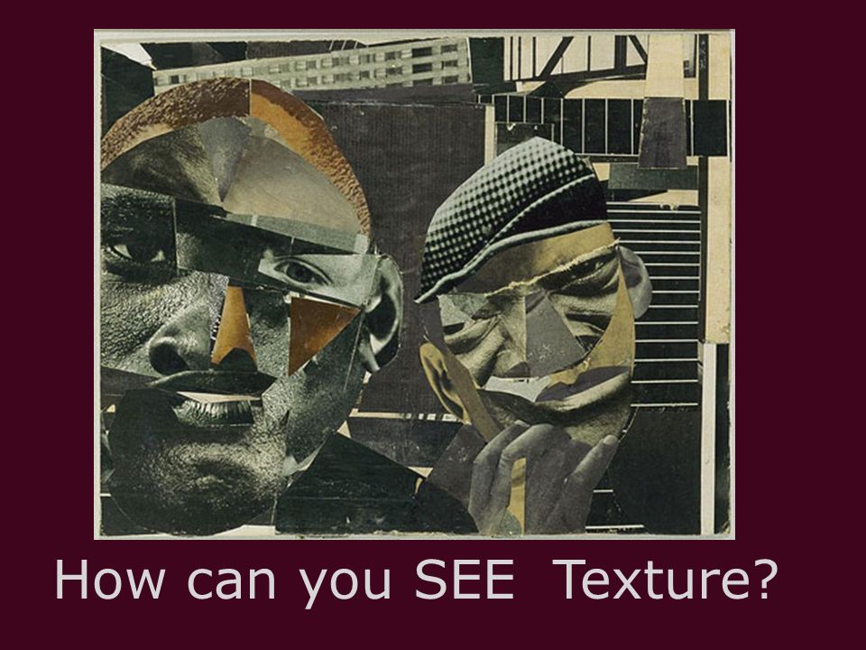 How can you SEE Texture