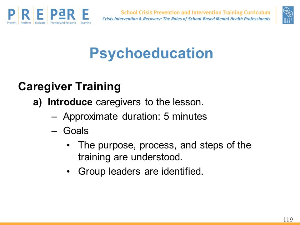 Psychoeducation Caregiver Training Introduce caregivers to the lesson.