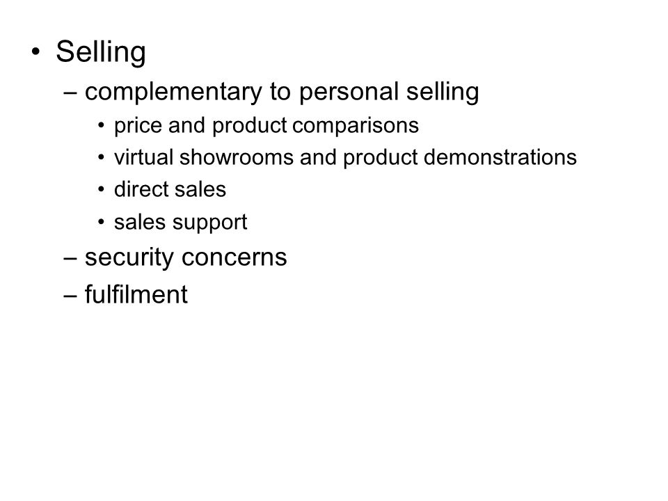 Selling complementary to personal selling security concerns fulfilment