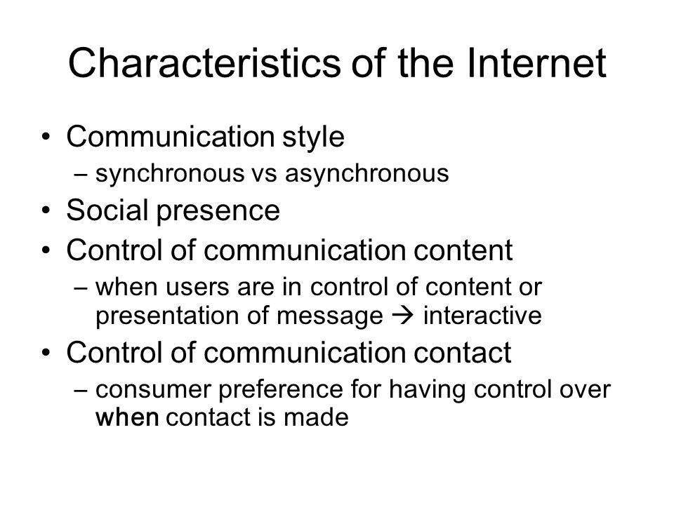 Characteristics of the Internet