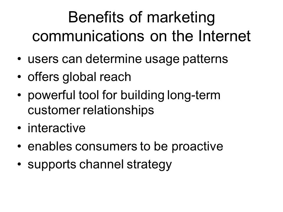 Benefits of marketing communications on the Internet