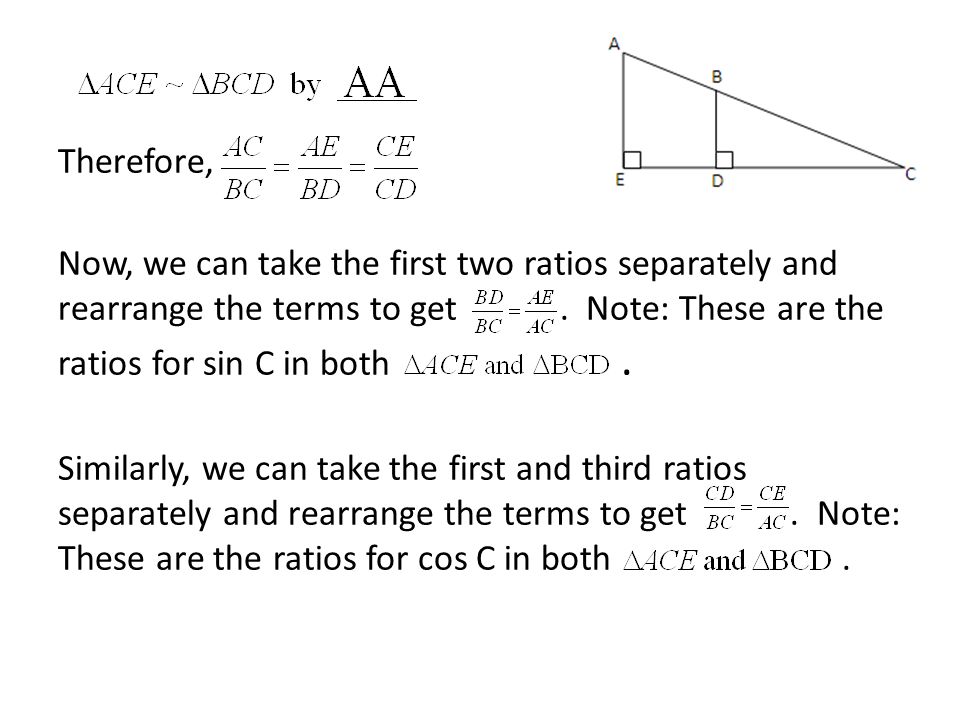 Therefore, Now, we can take the first two ratios separately and rearrange the terms to get .