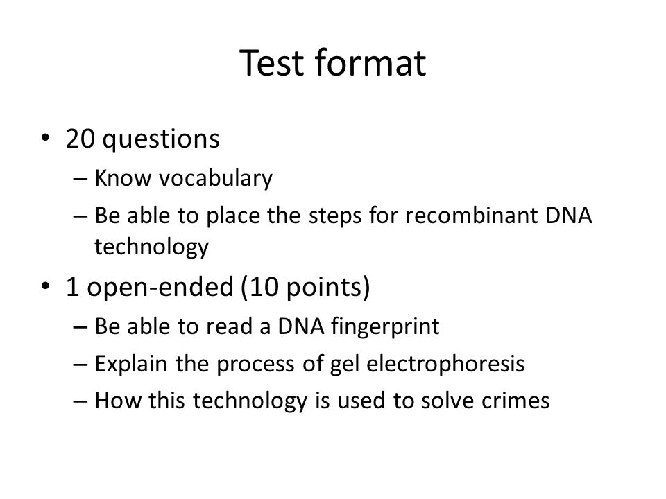 Test format 20 questions 1 open-ended (10 points) Know vocabulary