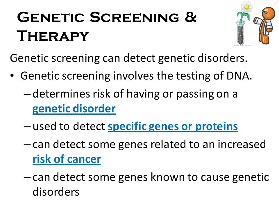 Genetic Screening & Therapy
