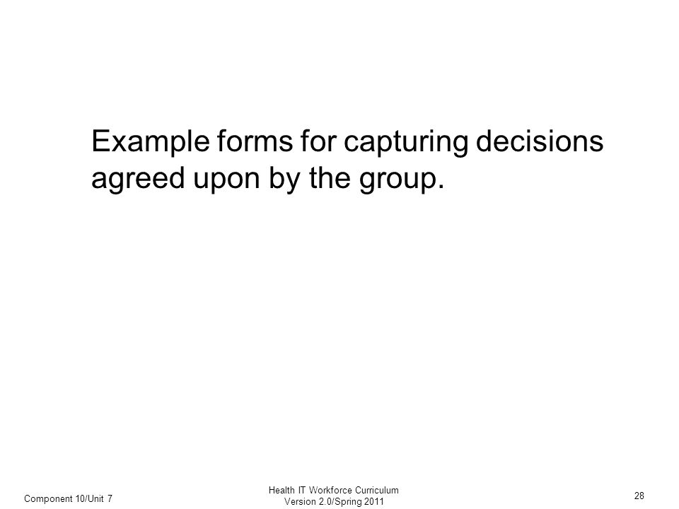 Example forms for capturing decisions agreed upon by the group.