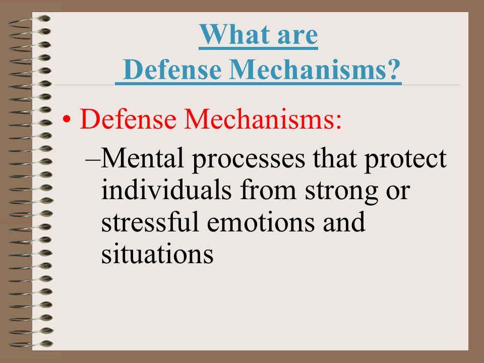 What are Defense Mechanisms