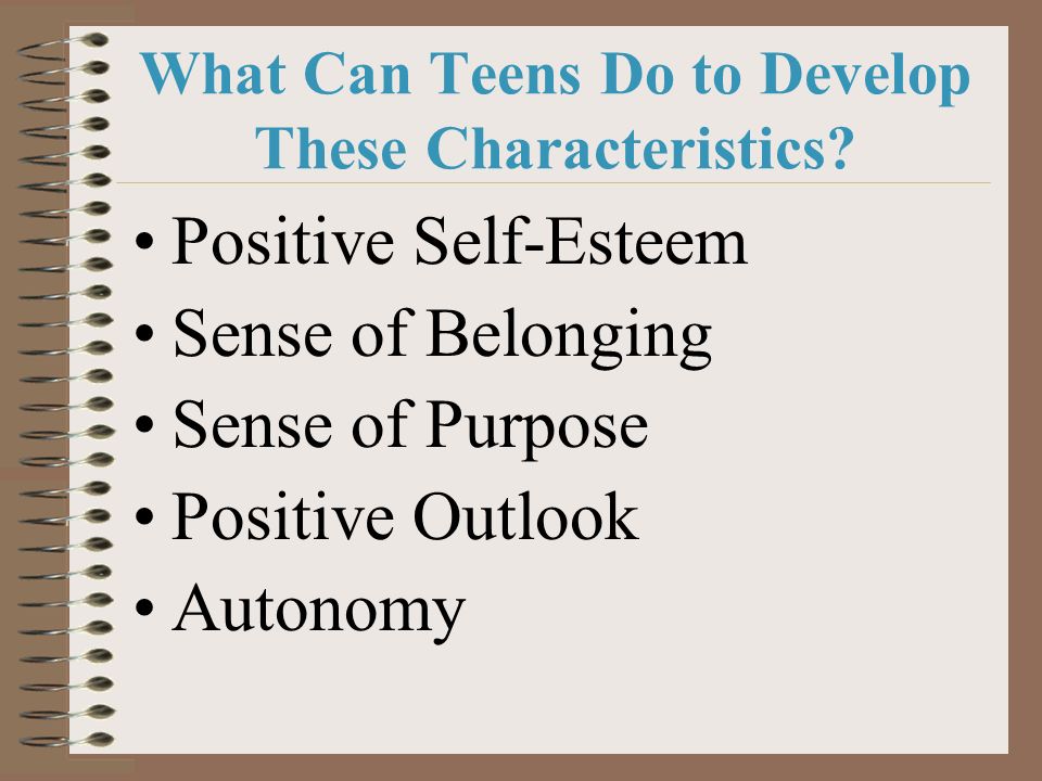 What Can Teens Do to Develop These Characteristics