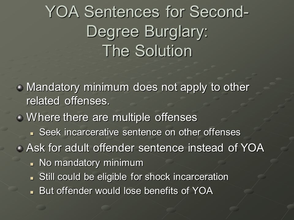 YOA Sentences for Second-Degree Burglary: The Solution