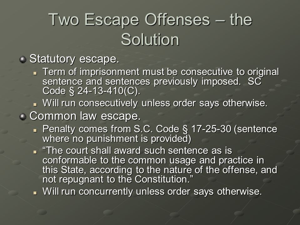 Two Escape Offenses – the Solution