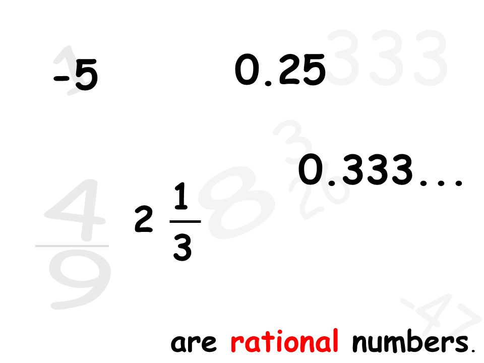 4/21/ are rational numbers.