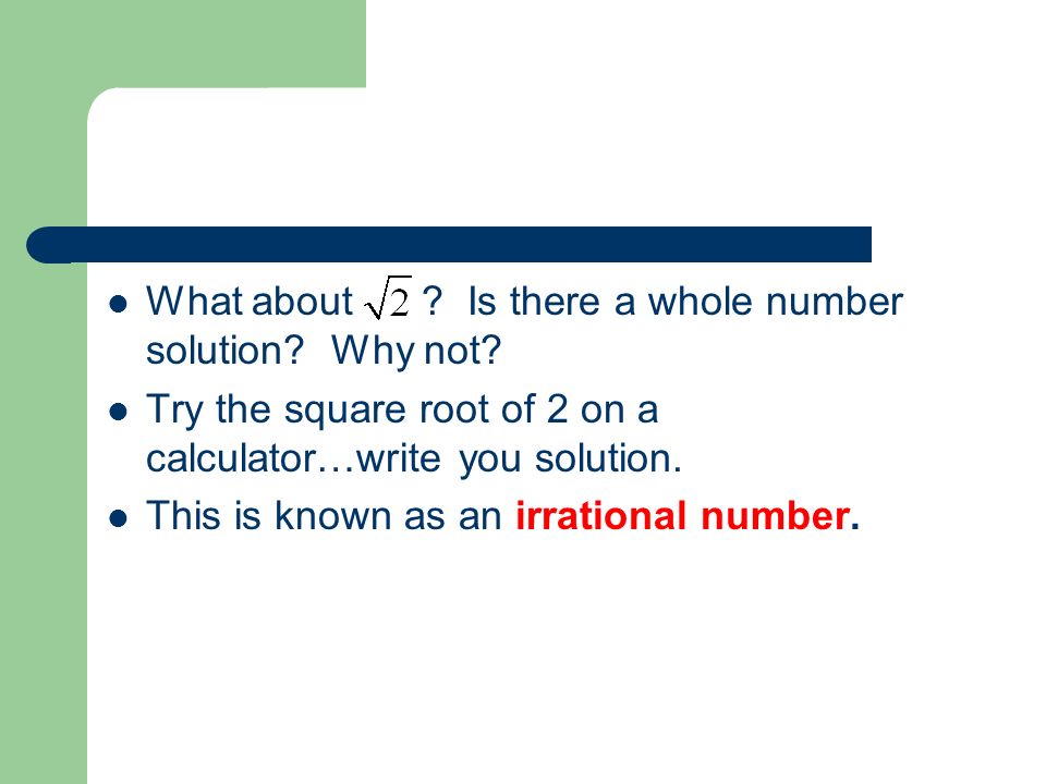What about Is there a whole number solution Why not