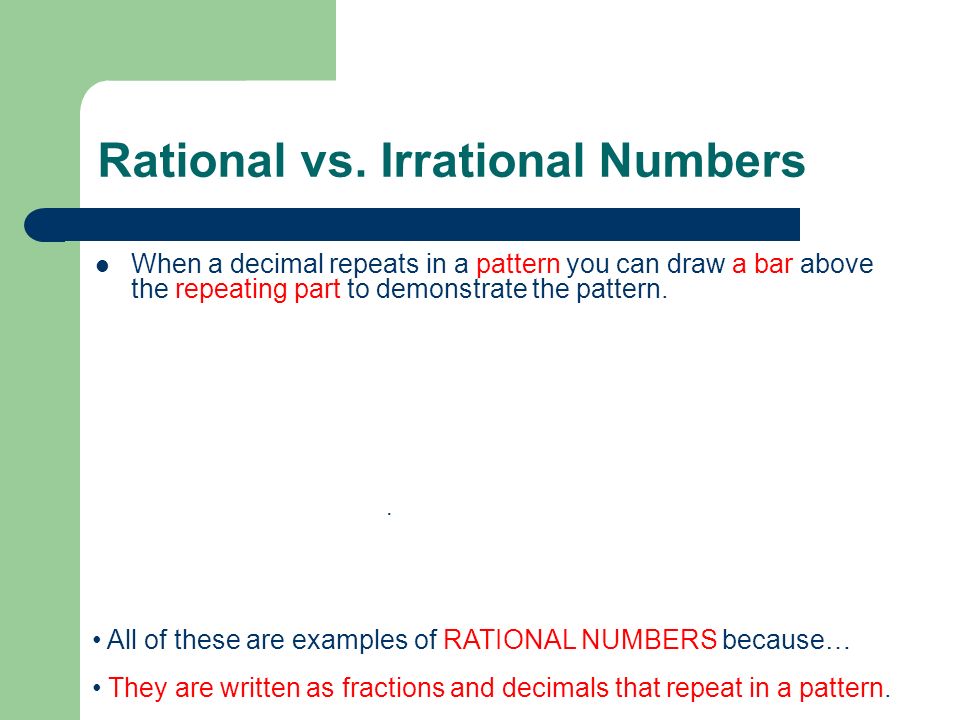 Rational vs. Irrational Numbers