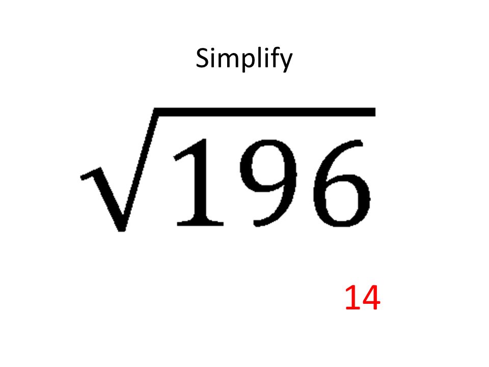 Simplify 14