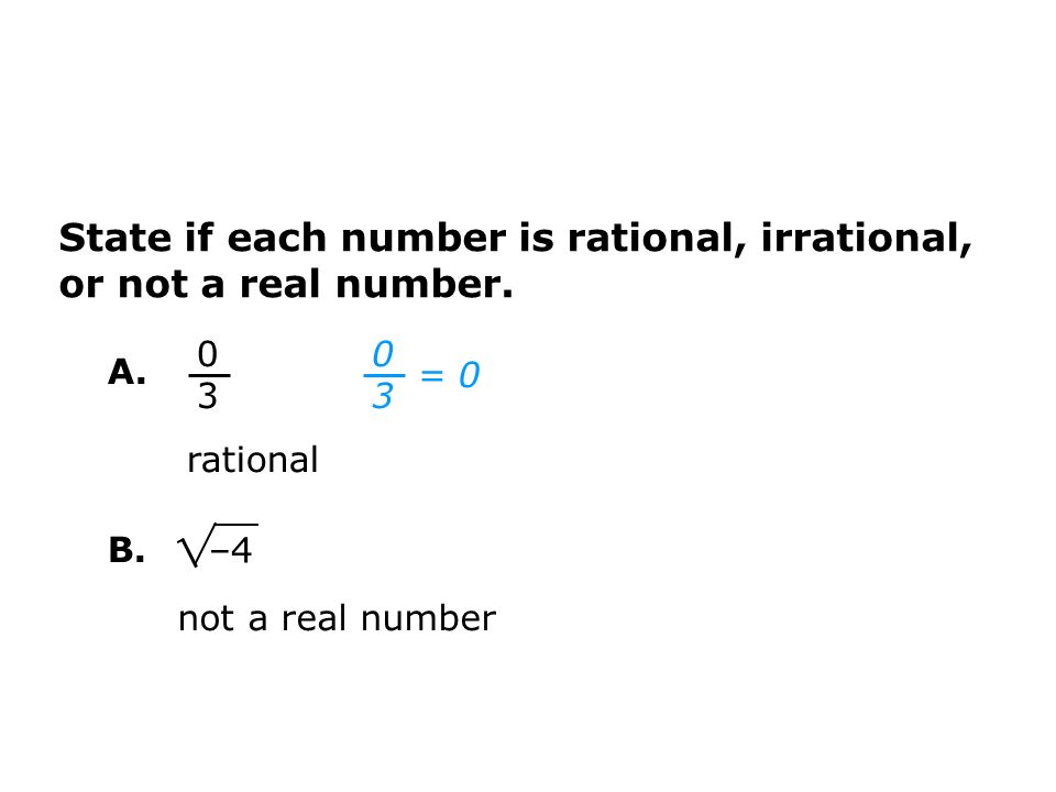 State if each number is rational, irrational, or not a real number.
