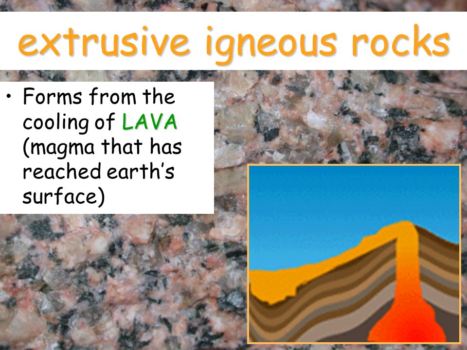 extrusive igneous rocks