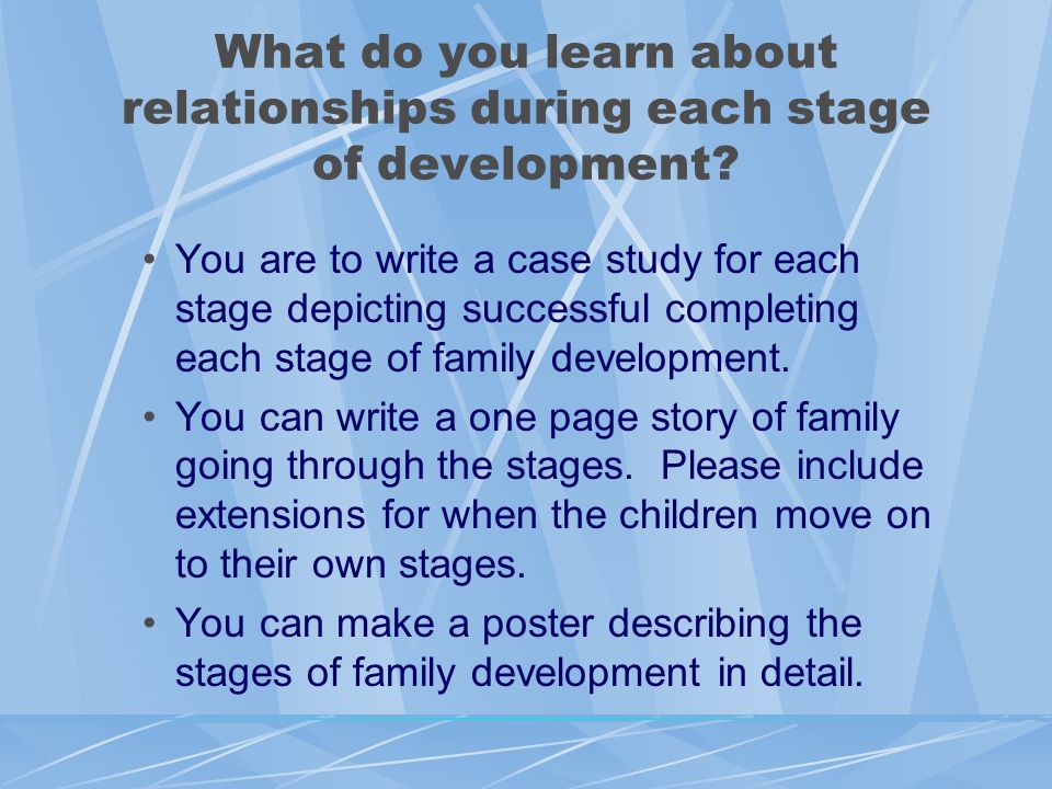 What do you learn about relationships during each stage of development