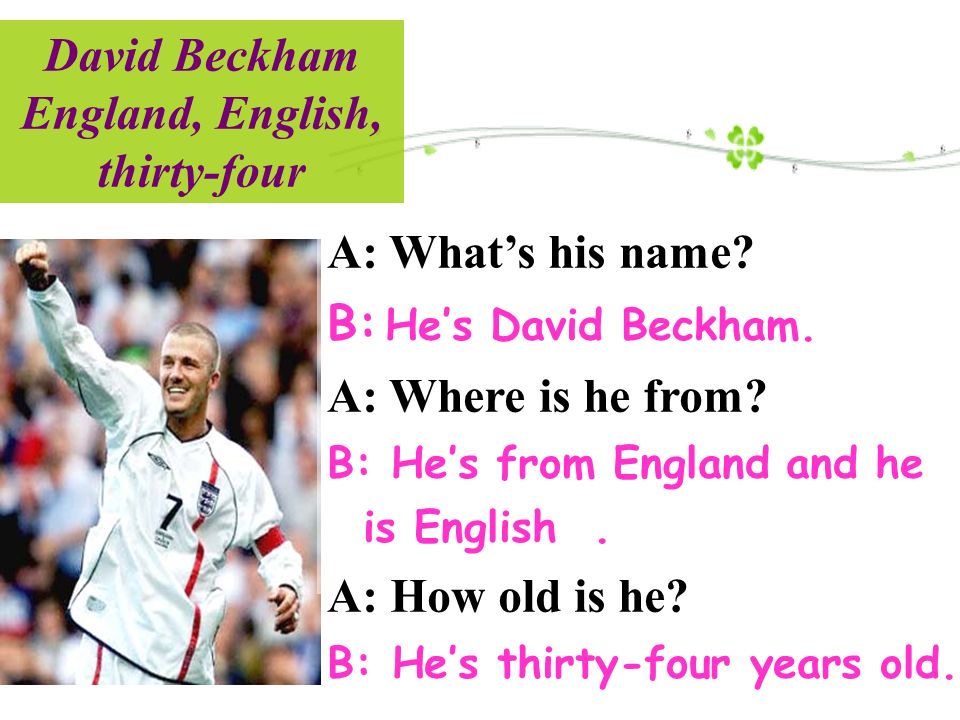 David Beckham England, English, thirty-four