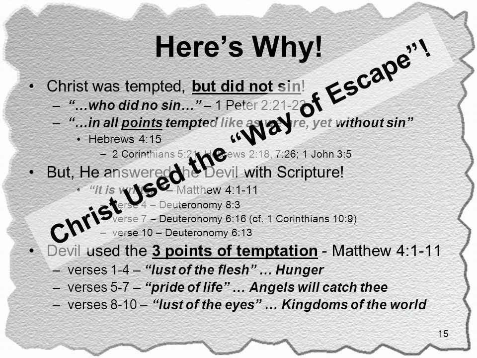 Christ Used the Way of Escape !