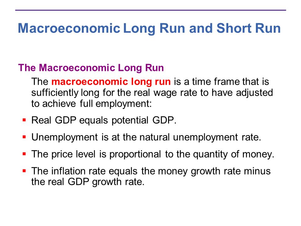 Macroeconomic Long Run and Short Run