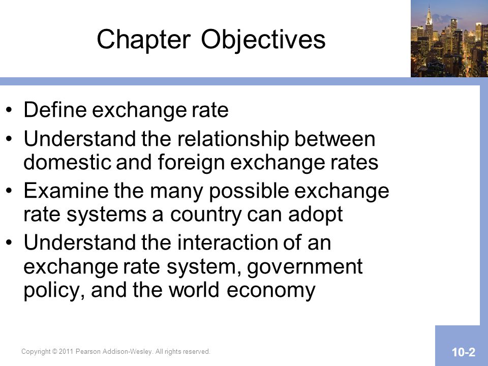 Chapter Objectives Define exchange rate