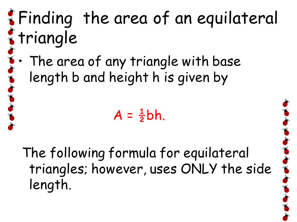 Finding the area of an equilateral triangle