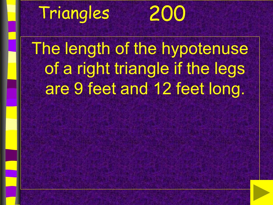 Geometry Ch. 5 Jeopardy Lines Angles Triangles Triangle Relationships