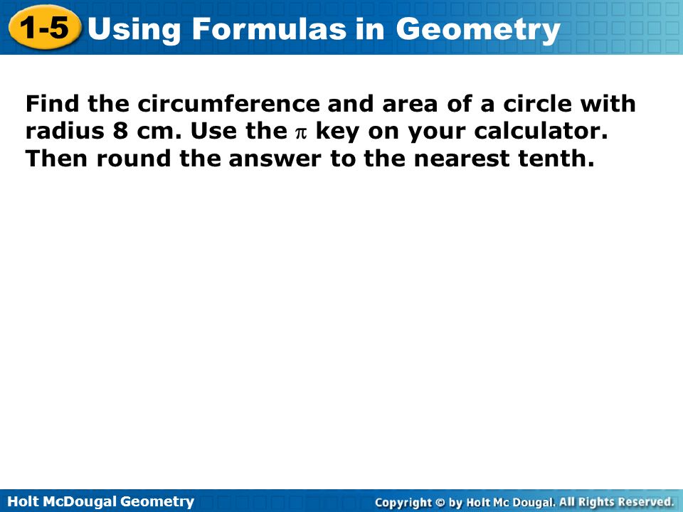 Find the circumference and area of a circle with radius 8 cm