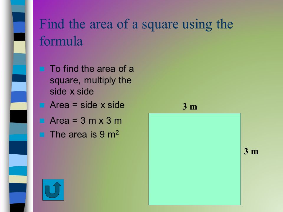 Find the area of a square using the formula