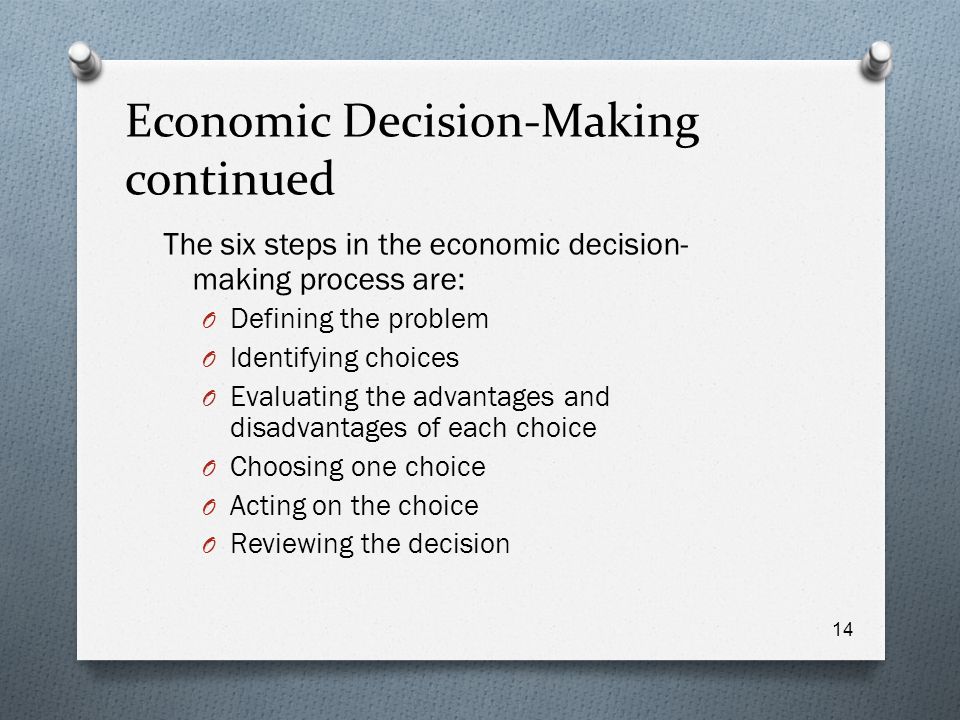 Economic Decision-Making continued