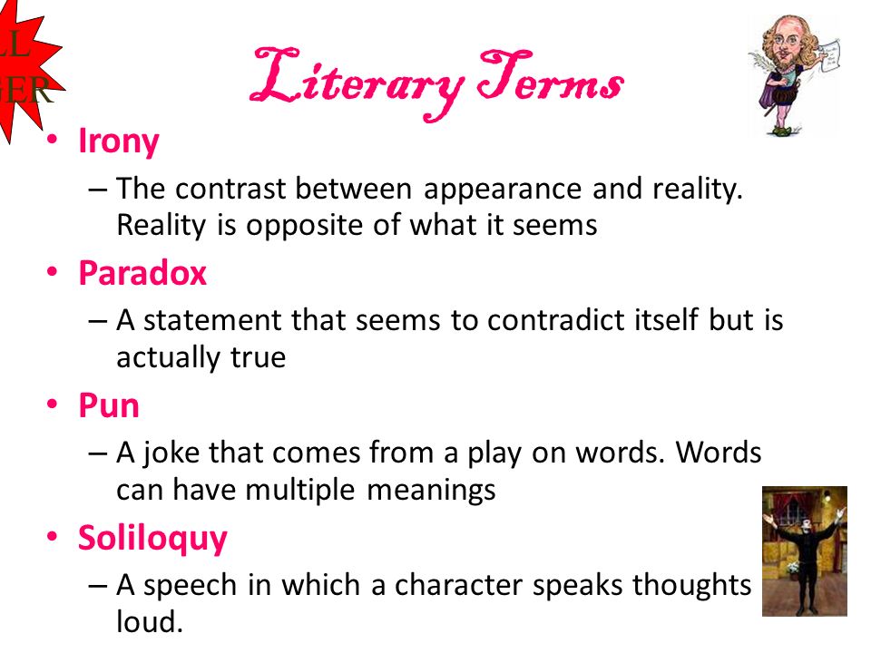 Literary Terms BELL RINGER Irony Paradox Pun Soliloquy