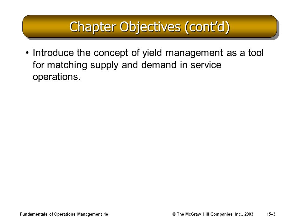 Chapter Objectives (cont’d)