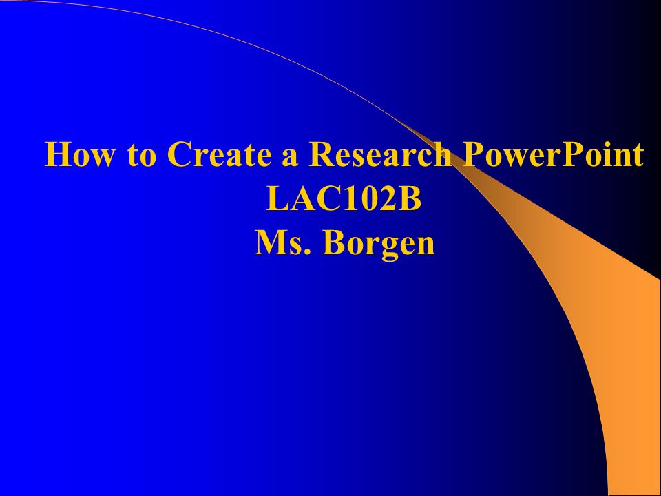 How to Create a Research PowerPoint