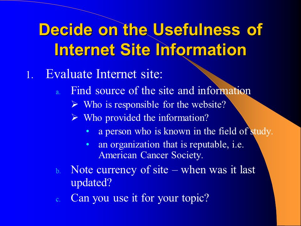 Decide on the Usefulness of Internet Site Information