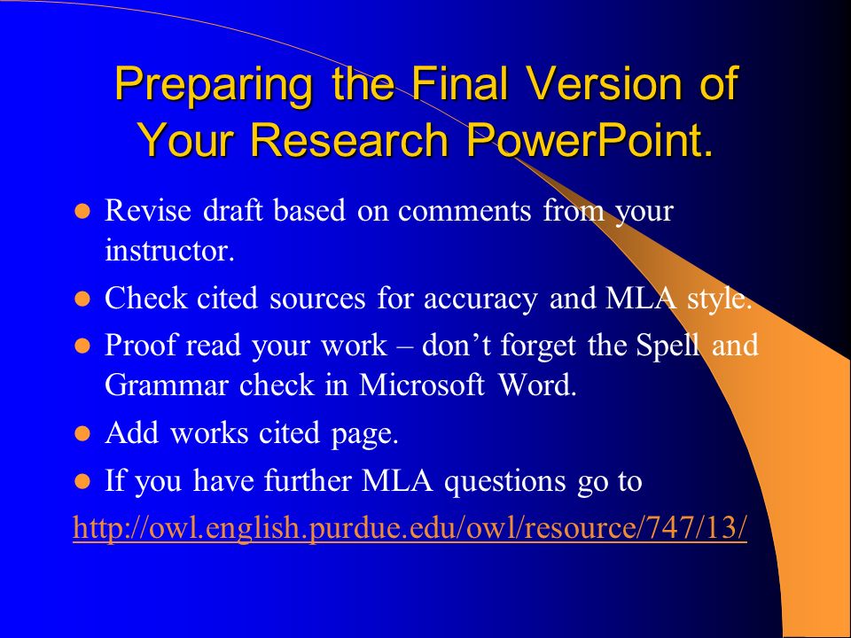 Preparing the Final Version of Your Research PowerPoint.