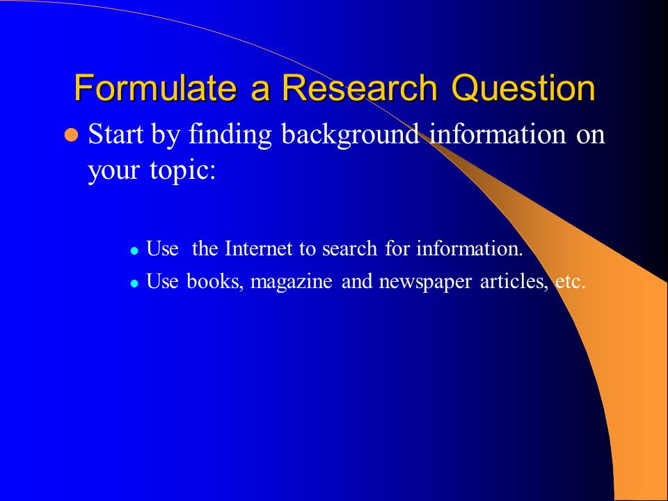 Formulate a Research Question