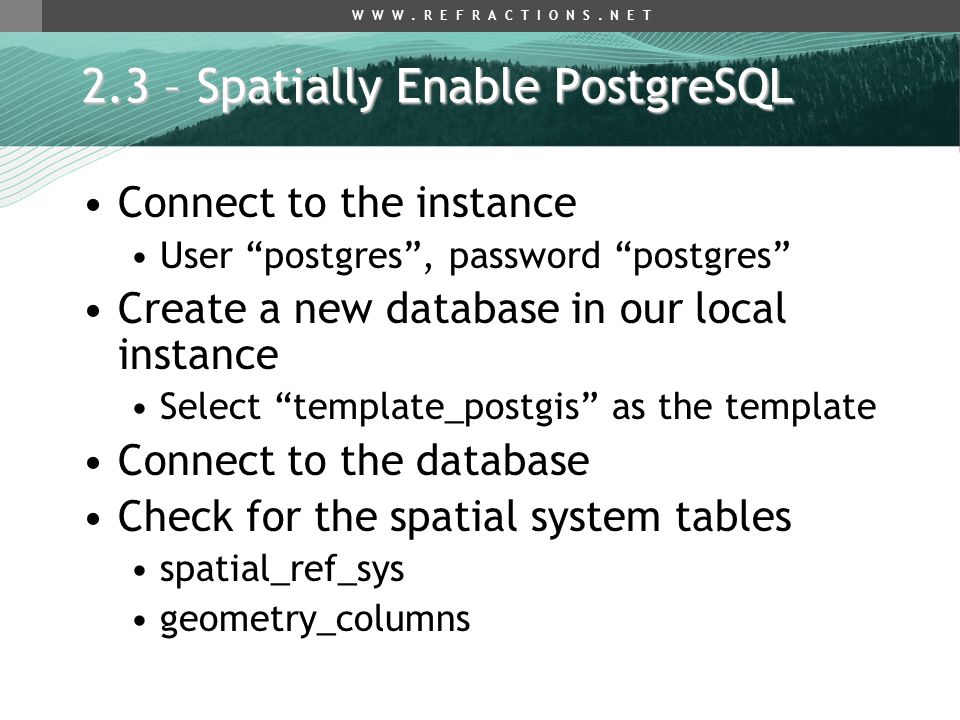 2.3 – Spatially Enable PostgreSQL