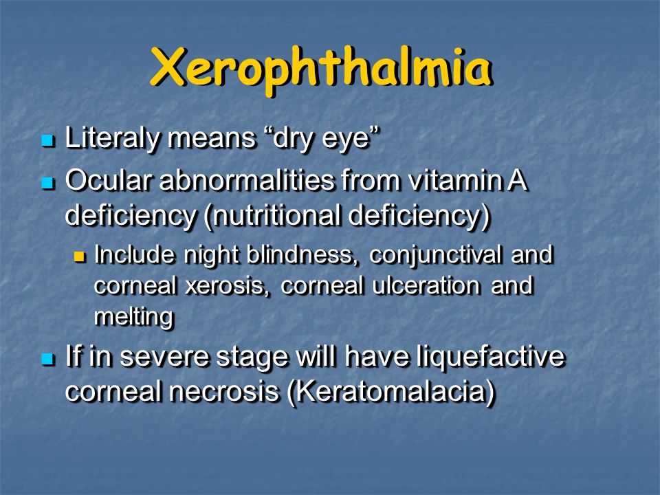 Xerophthalmia Literaly Means Dry Eye Ppt Video Online Download