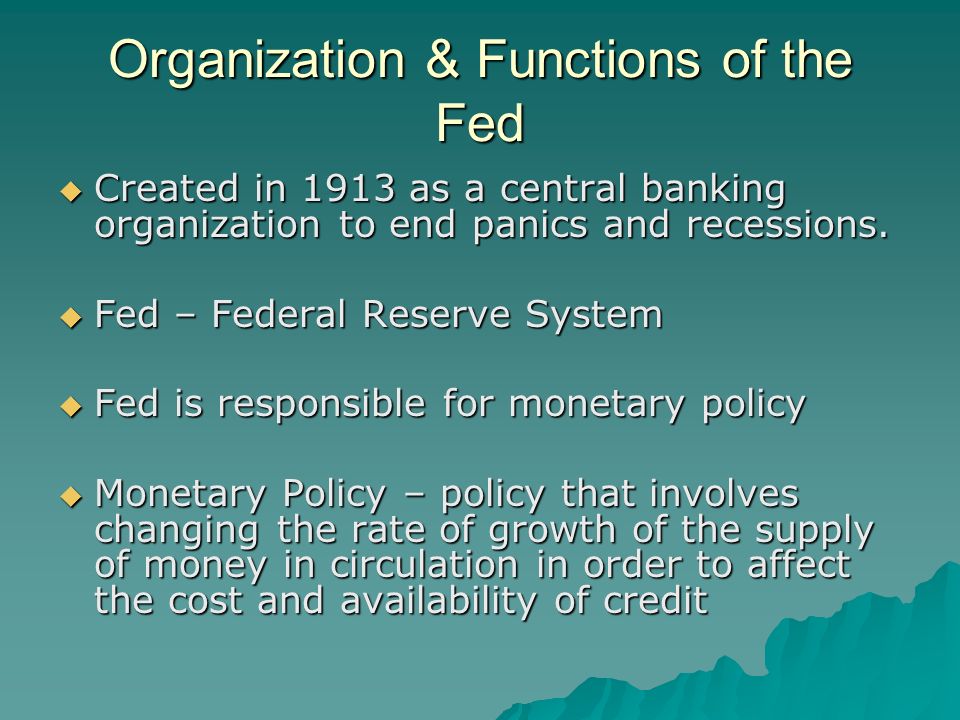 Organization & Functions of the Fed