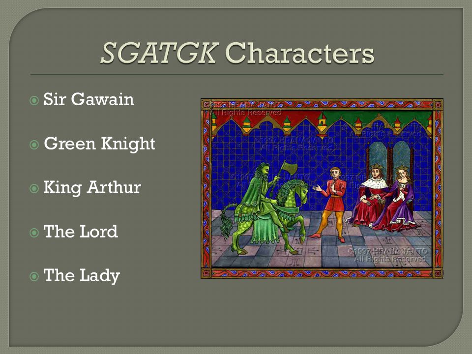 SGATGK Characters Sir Gawain Green Knight King Arthur The Lord